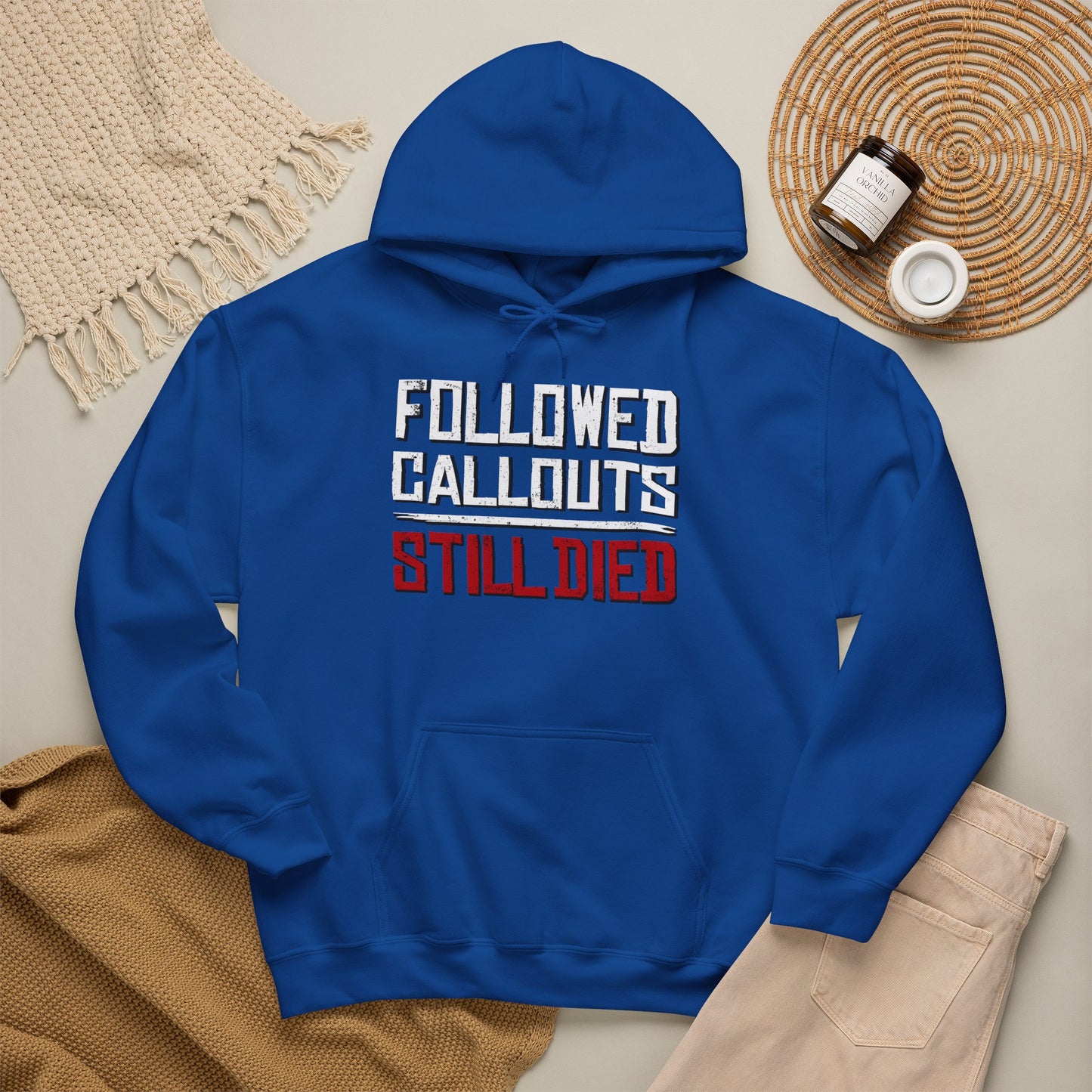 Followed Callouts, Still Died Hoodie | Funny MMO Gamer Pullover