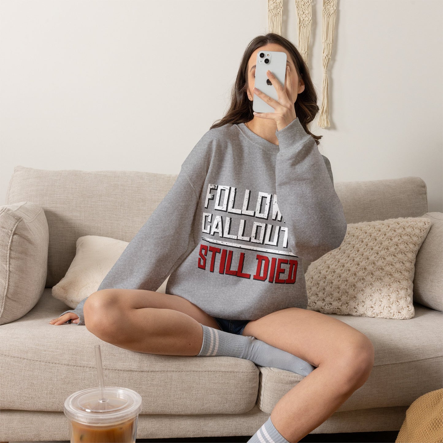 Followed Callouts Still Died Crewneck Sweatshirt | Funny MMO Gamer Apparel