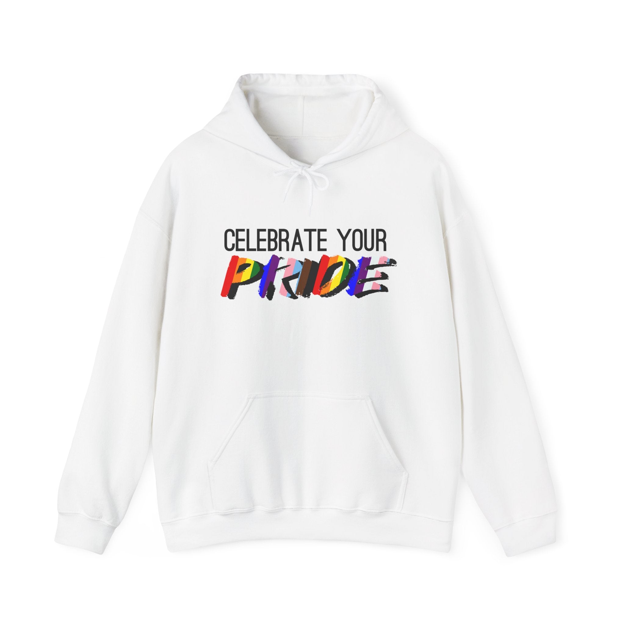 Celebrate Your Pride Hoodie — Rainbow LGBTQ+ Pride Pullover
