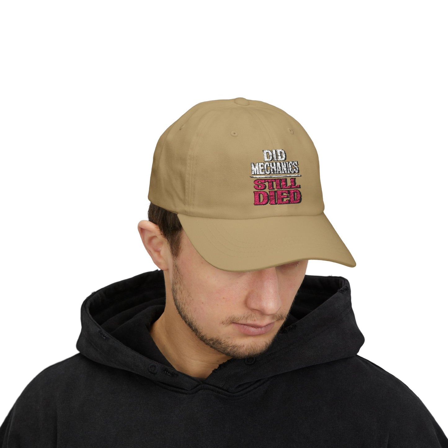 Dad Cap — "Did Mechanics, Still Died" Embroidered Baseball Hat
