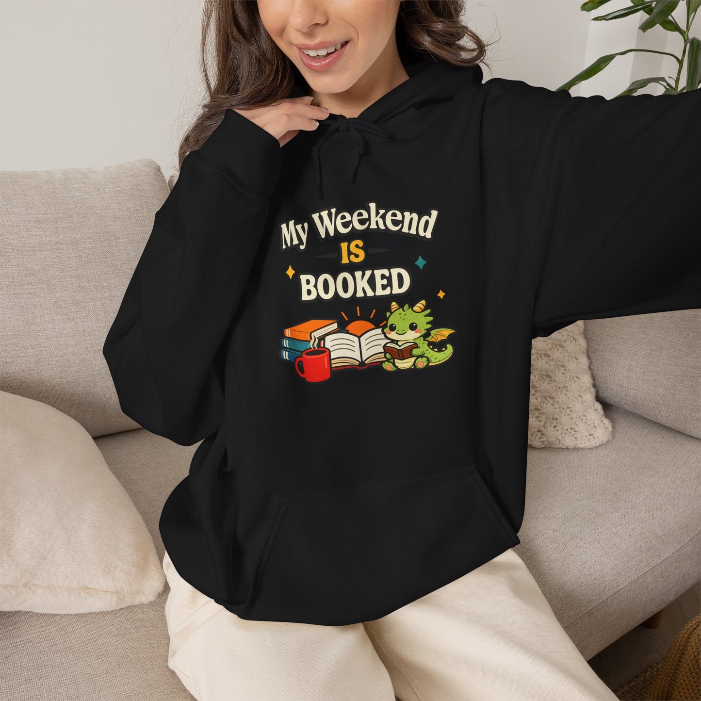 My Weekend Is Booked | Cute Book Dragon Cozy Hoodie