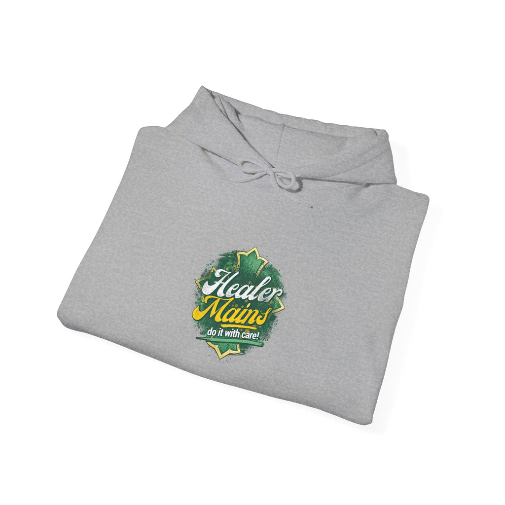 Healer Mains Do it with Care | Gaming, E-Sports Hoodie