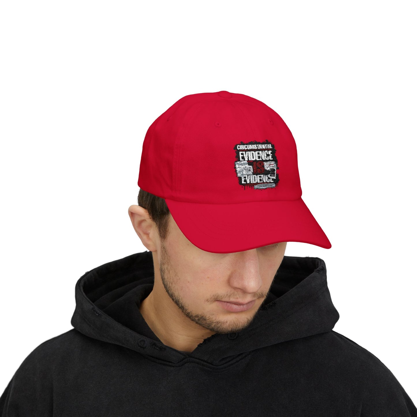 Circumstantial Evidence Is Evidence | Distressed True Crime Dad Cap
