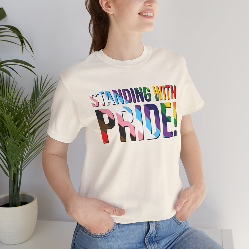 Standing With Pride T-Shirt — Rainbow Ally LGBTQ+ Support Tee