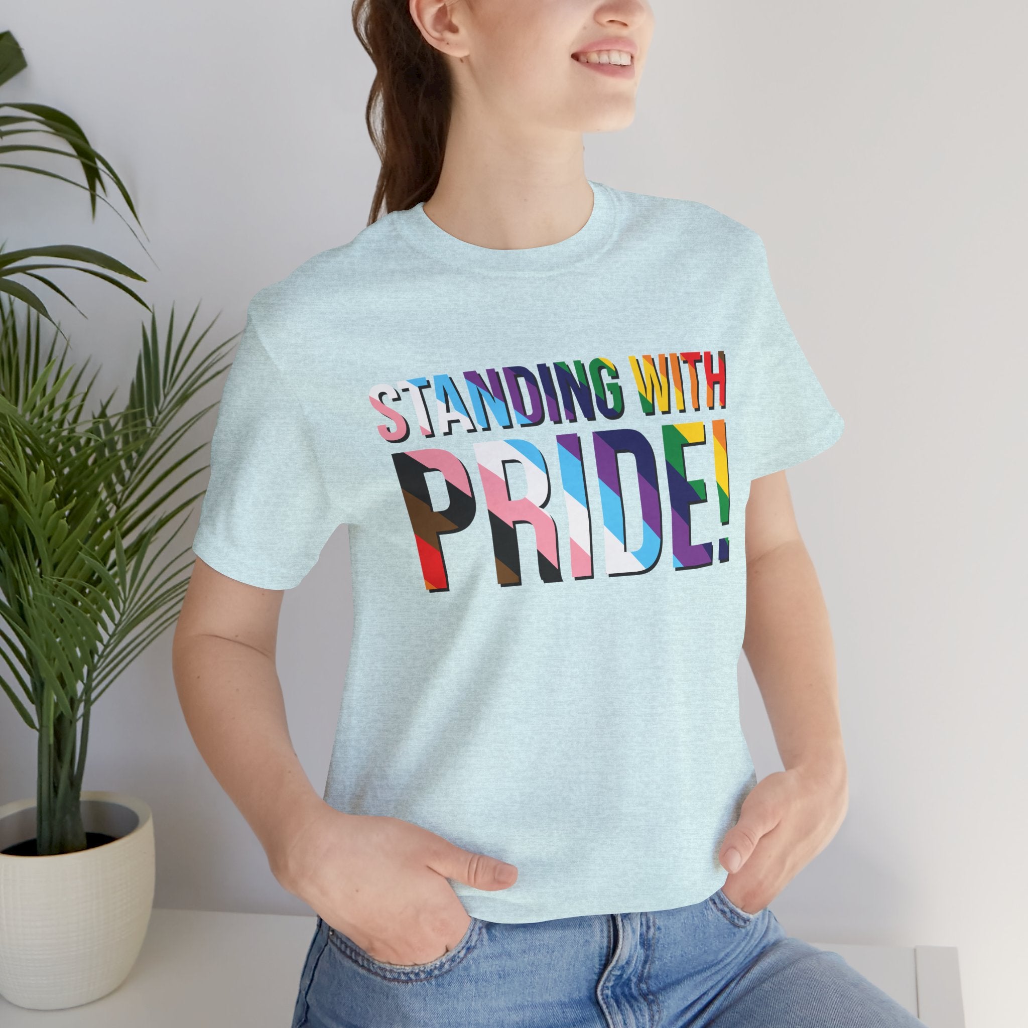 Standing With Pride T-Shirt — Rainbow Ally LGBTQ+ Support Tee
