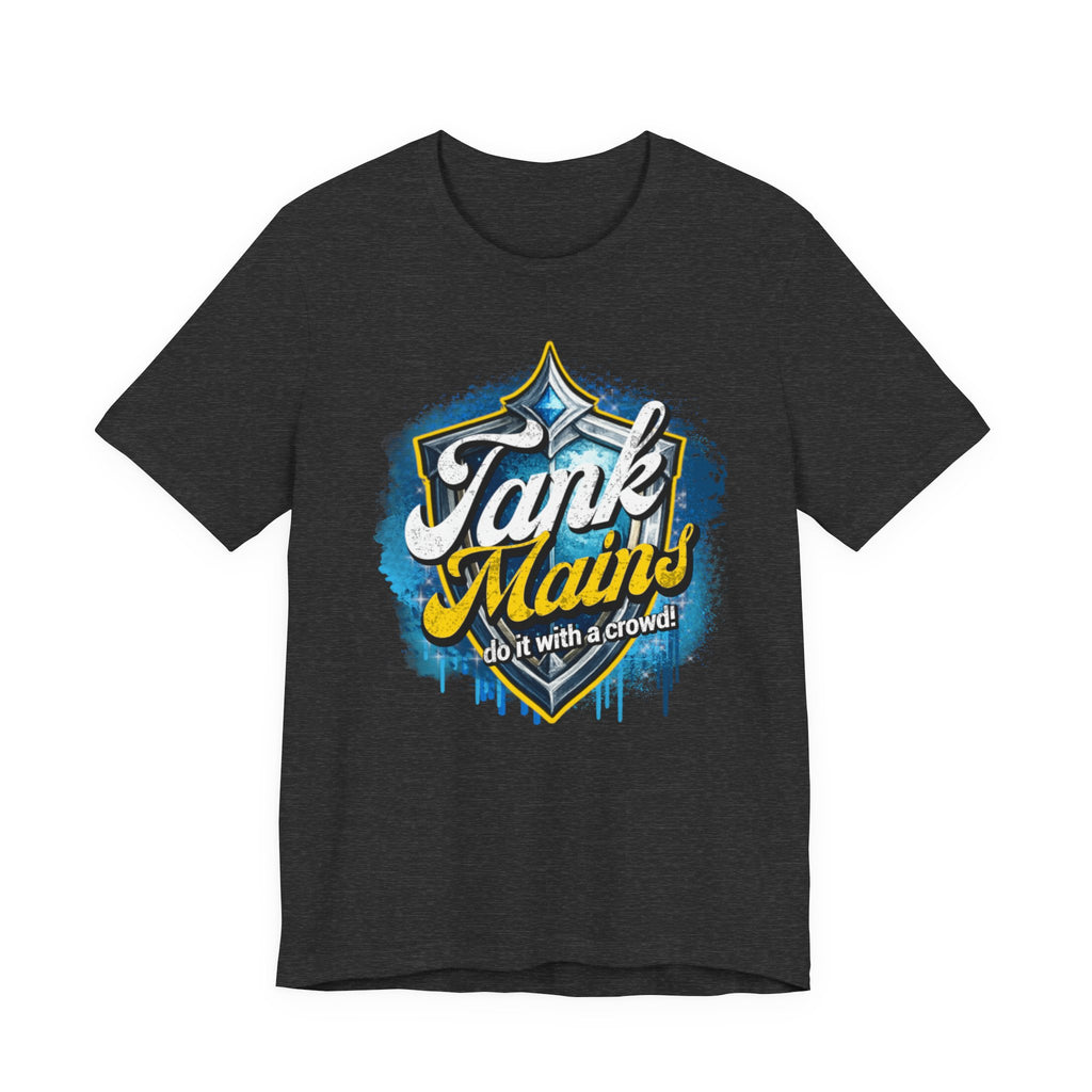 Tank Mains Gaming T‑Shirt — "Do It With a Crowd" Retro Esports Tee
