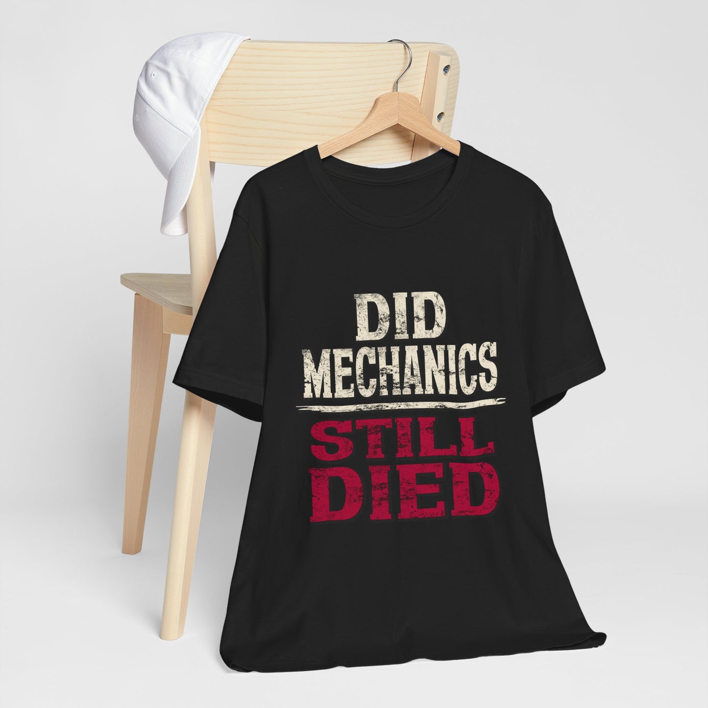 Did Mechanics, Still Died | Funny MMO & Raid Shirt