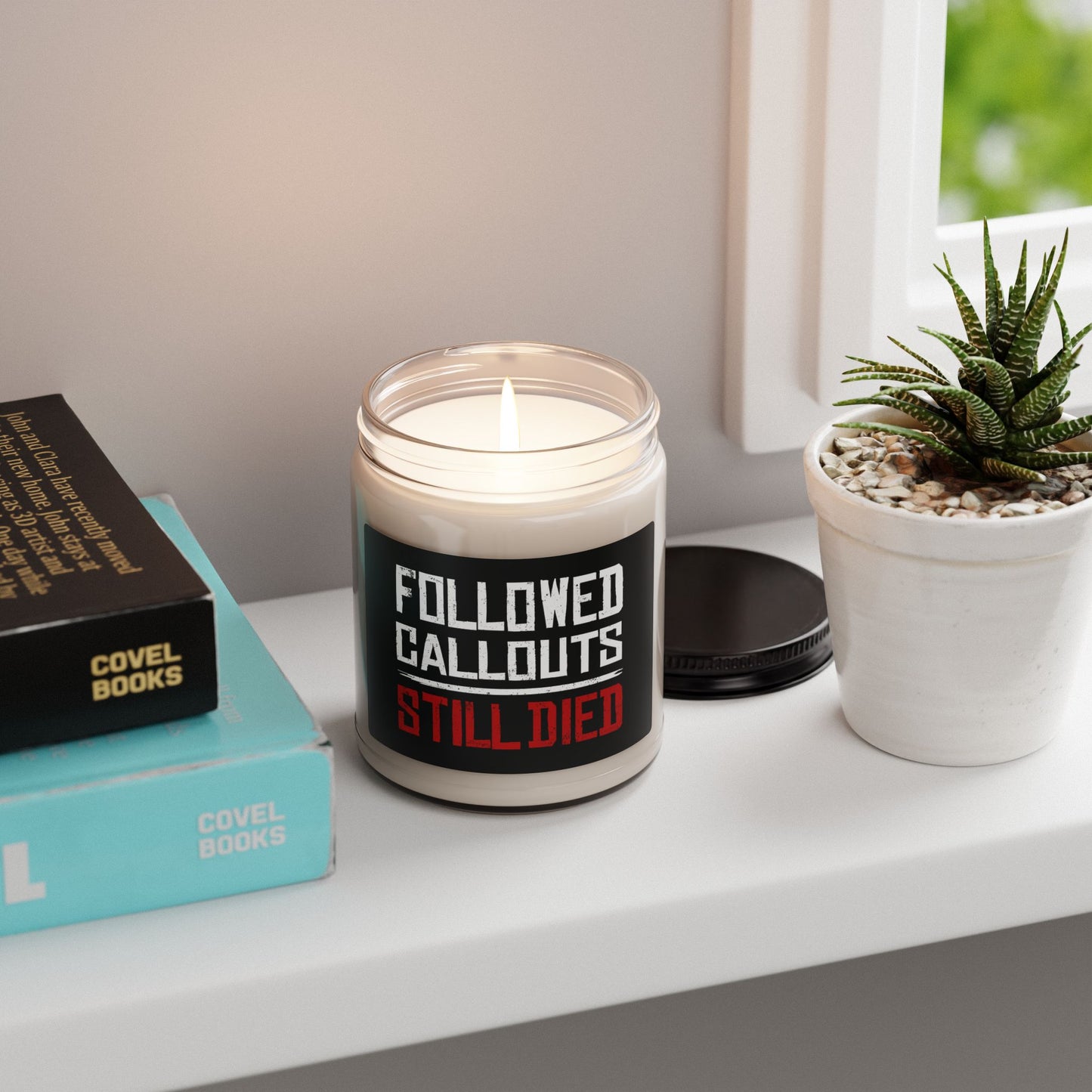 Followed Callouts Still | Funny Gamer Gift | Gamer Scented Soy Candle (9oz)