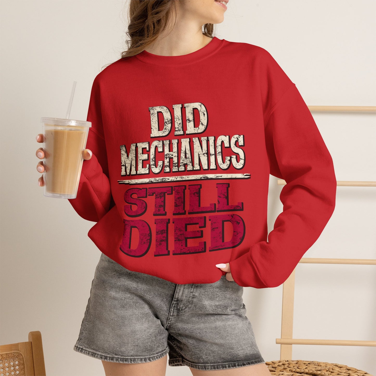 Did Mechanics, Still Died | Funny Raid Gamer Sweatshirt
