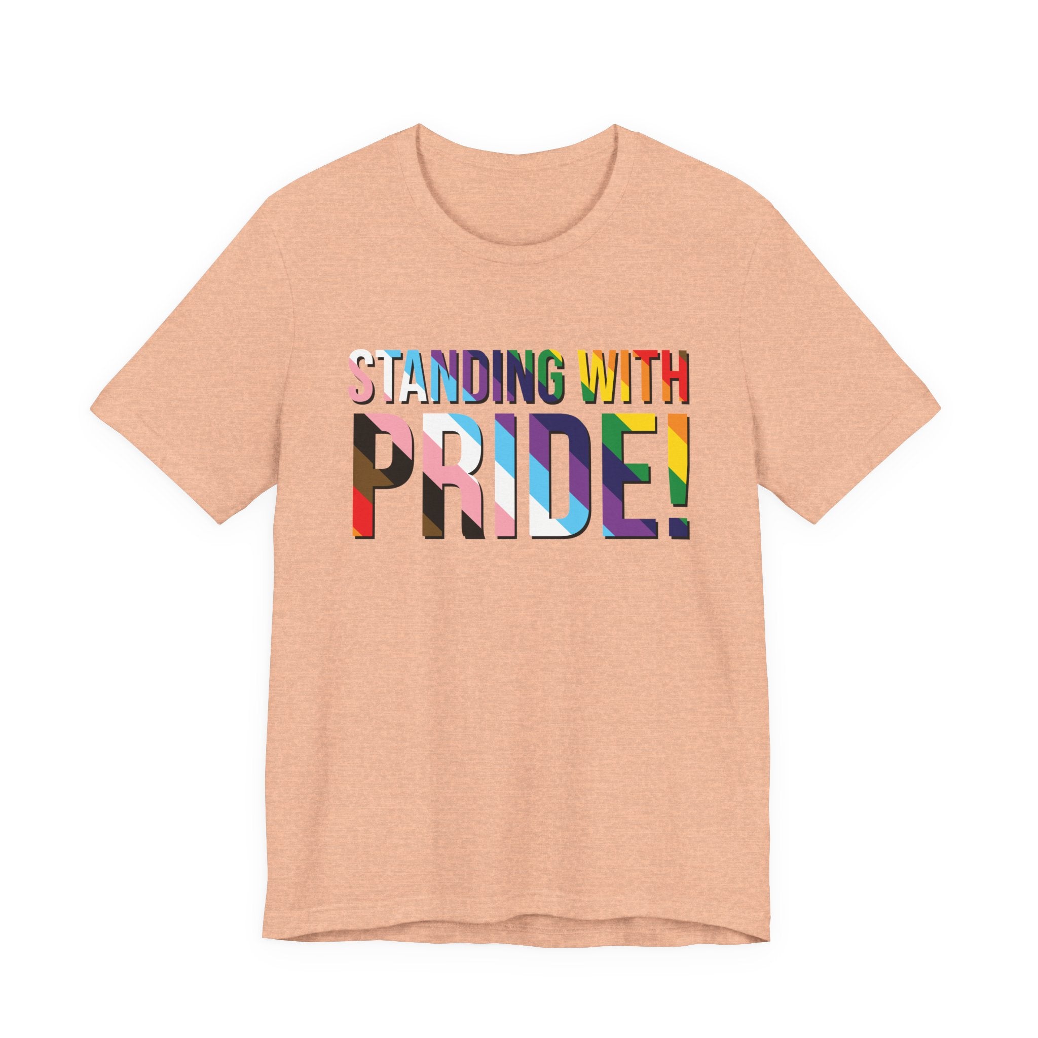 Standing With Pride T-Shirt — Rainbow Ally LGBTQ+ Support Tee