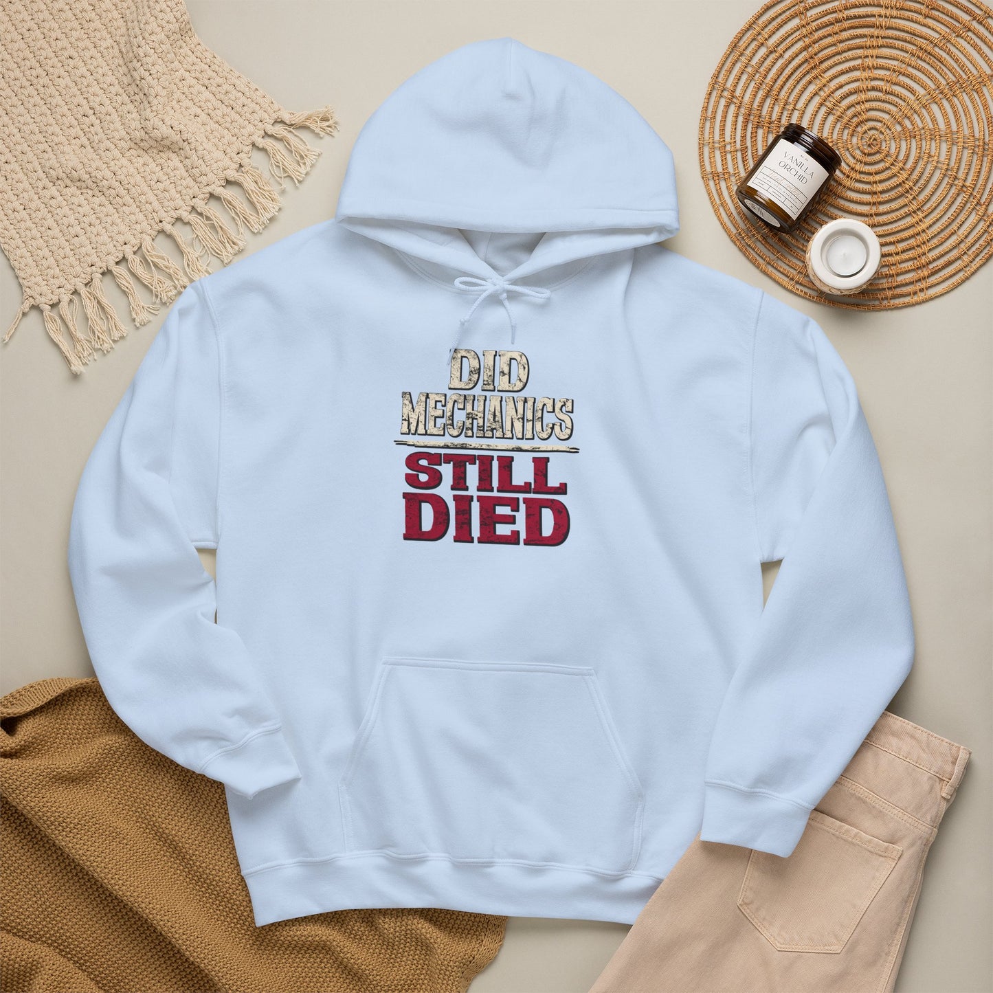 Did Mechanics, Still Died | Humorous Gamer Hoodie