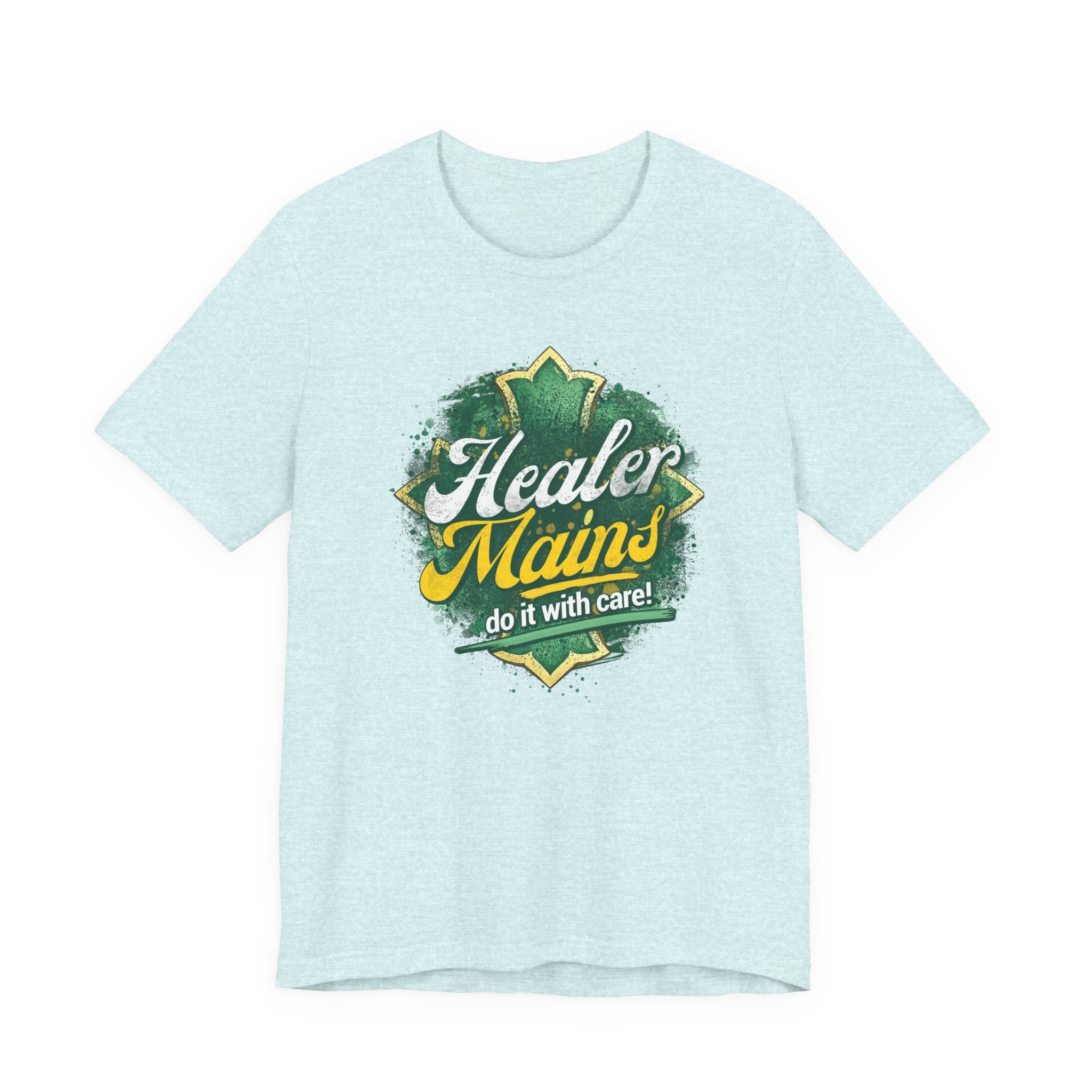 Healer Mains T-Shirt – “Do It With Care” Gamer Healer Tee