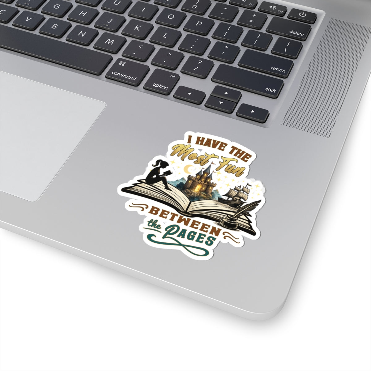 I Have the Most Fun Between the Pages Sticker | Fantasy Book Lover Vinyl Decal | BookTok Reading Gift