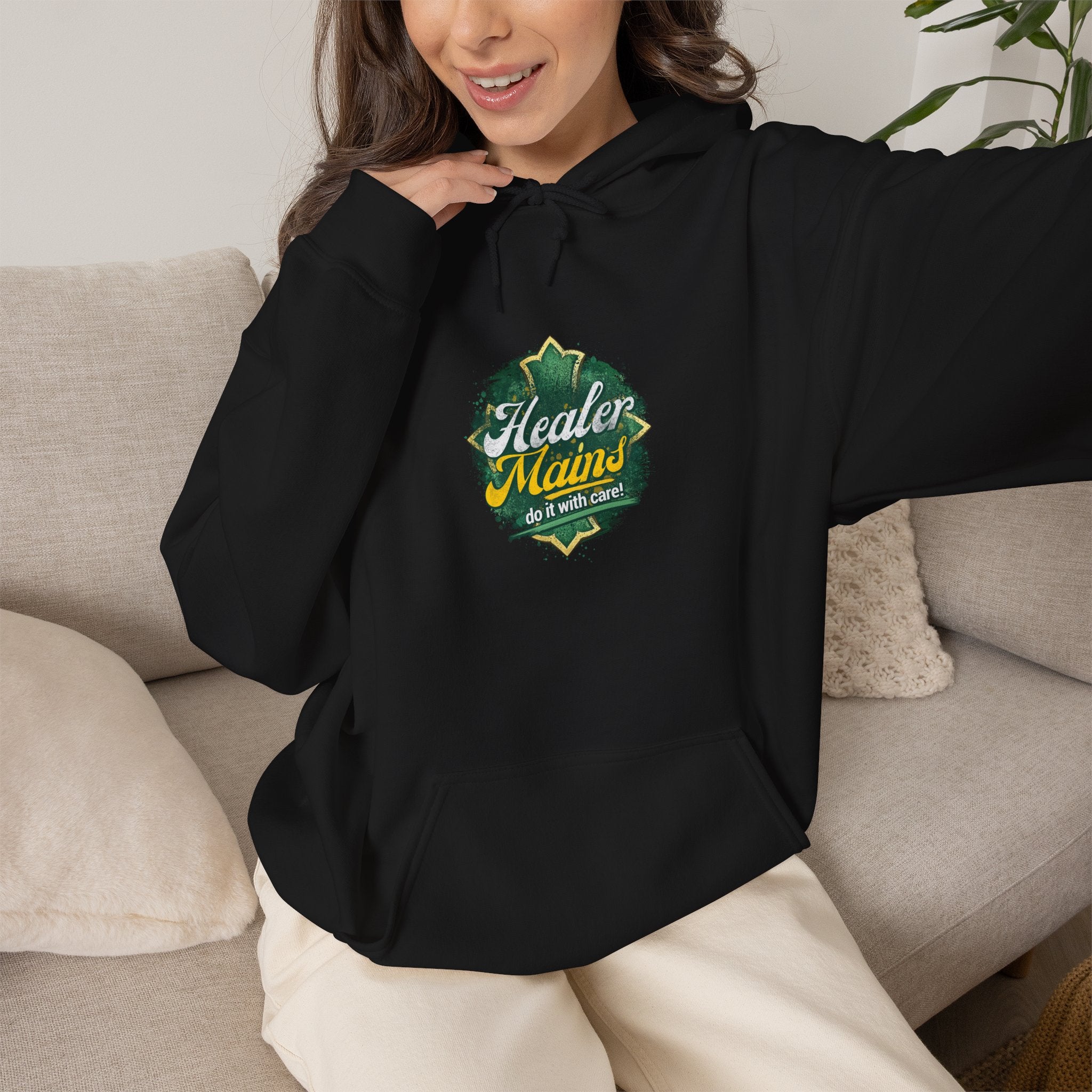 Healer Mains Do it with Care | Gaming, E-Sports Hoodie