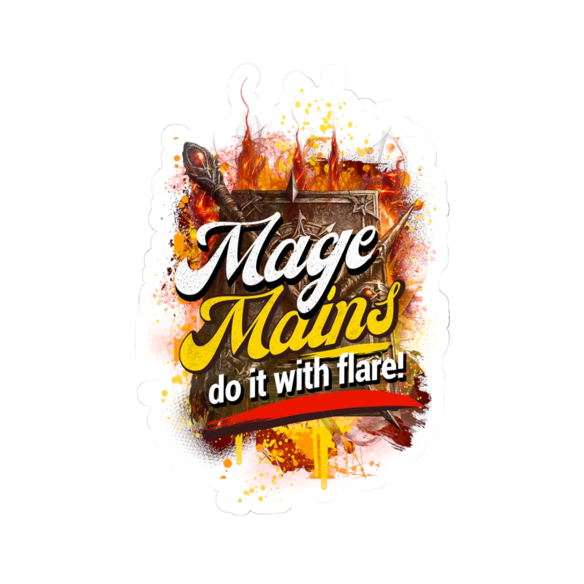 Mage Mains Kiss-Cut Sticker — “Do It With Flare!” Fantasy Gamer Decal