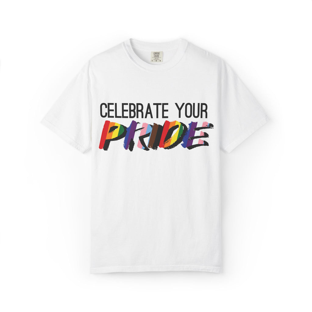 Celebrate Your Pride T-Shirt — Rainbow LGBTQ+ Pride Tee