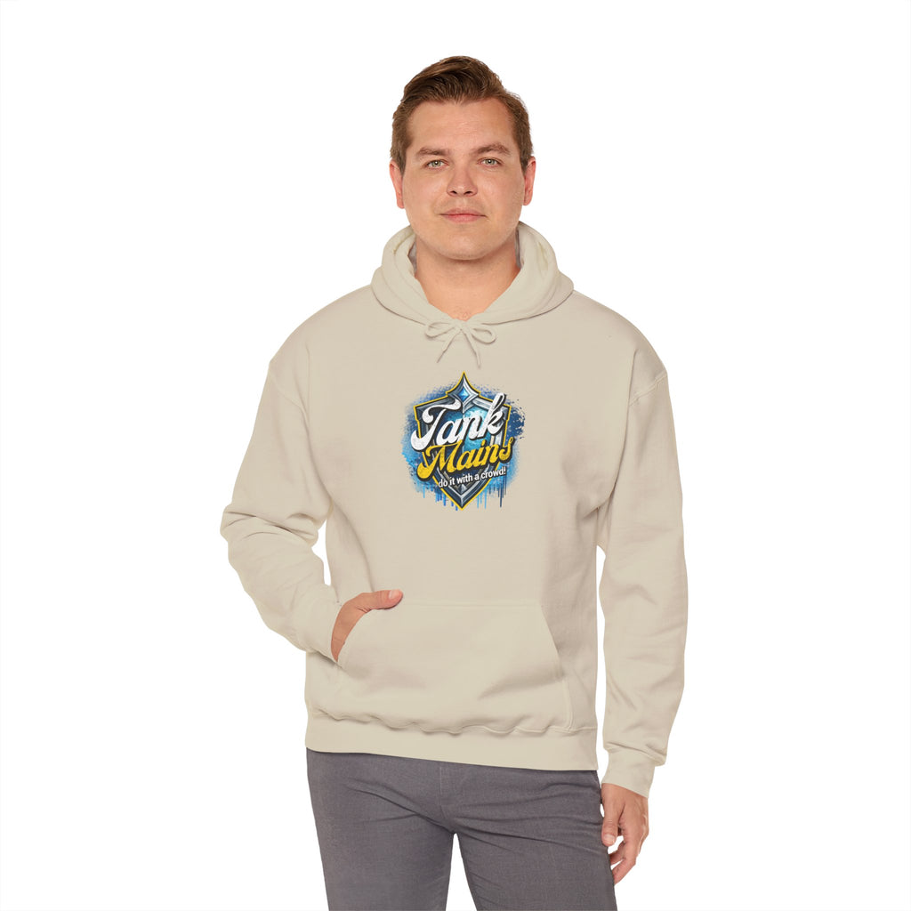 Tank Mains Do it with A Crowd | Gaming, E-Sports Graphic Hoodie