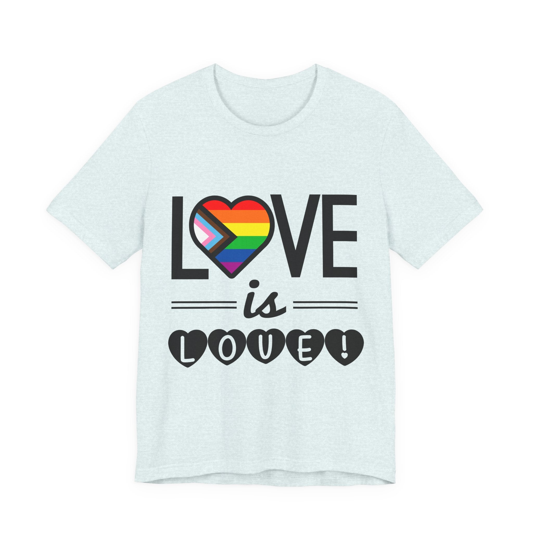 Love Is Love T-Shirt — Rainbow Heart Pride Tee