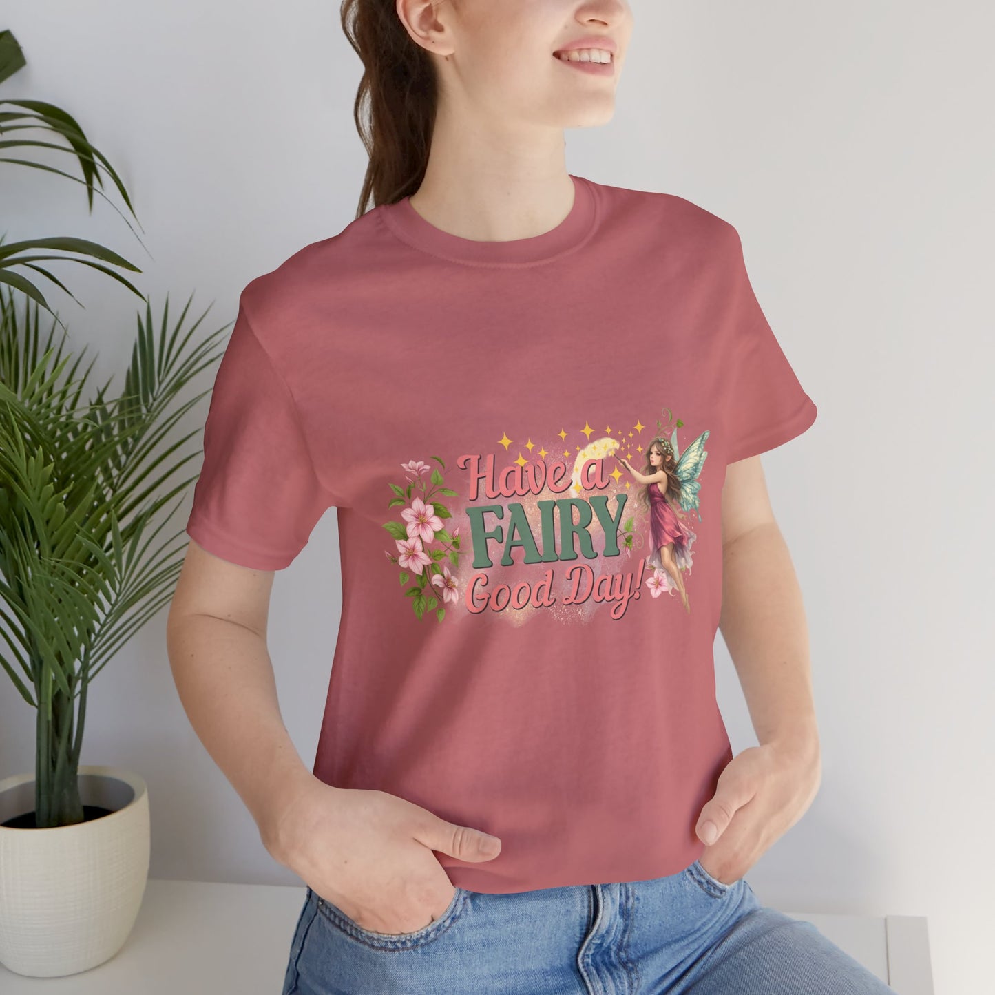 Have a Fairy Good Day Fantasy Fairy Shirt | Geek Chic Gear