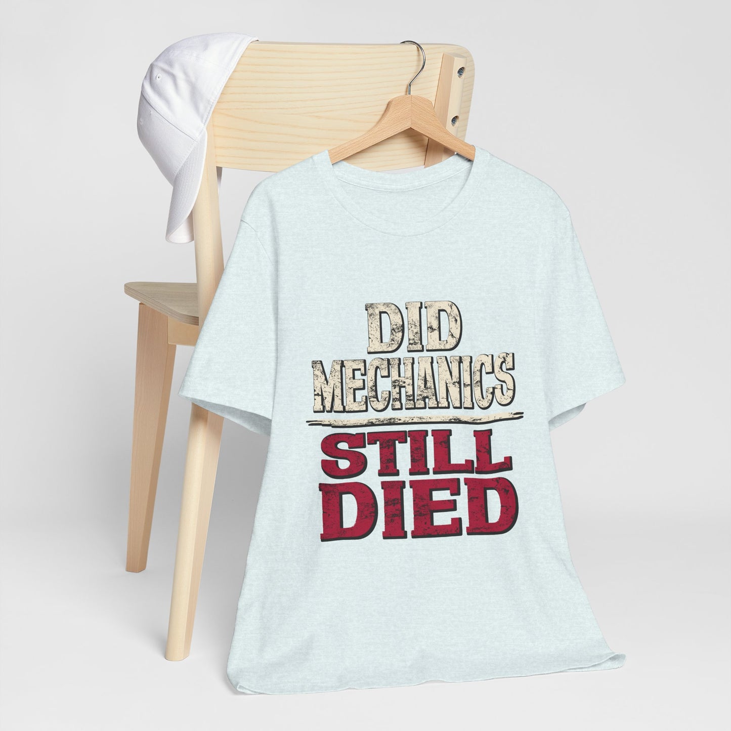 Did Mechanics, Still Died | Funny MMO & Raid Shirt