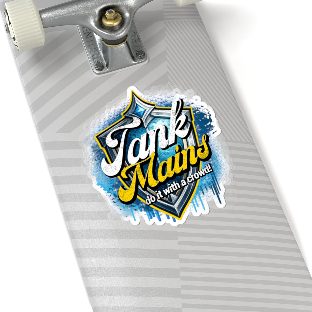 Tank Mains Kiss-Cut Sticker — "do it with a crowd!" Gaming Laptop Decal