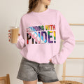 Crewneck Sweatshirt — "Standing With Pride!" Rainbow LGBTQ+ Support Crewneck