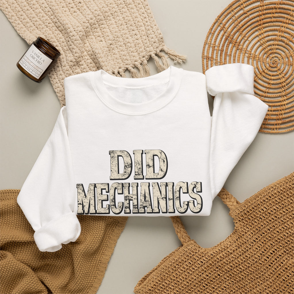Did Mechanics, Still Died | Funny Raid Gamer Sweatshirt