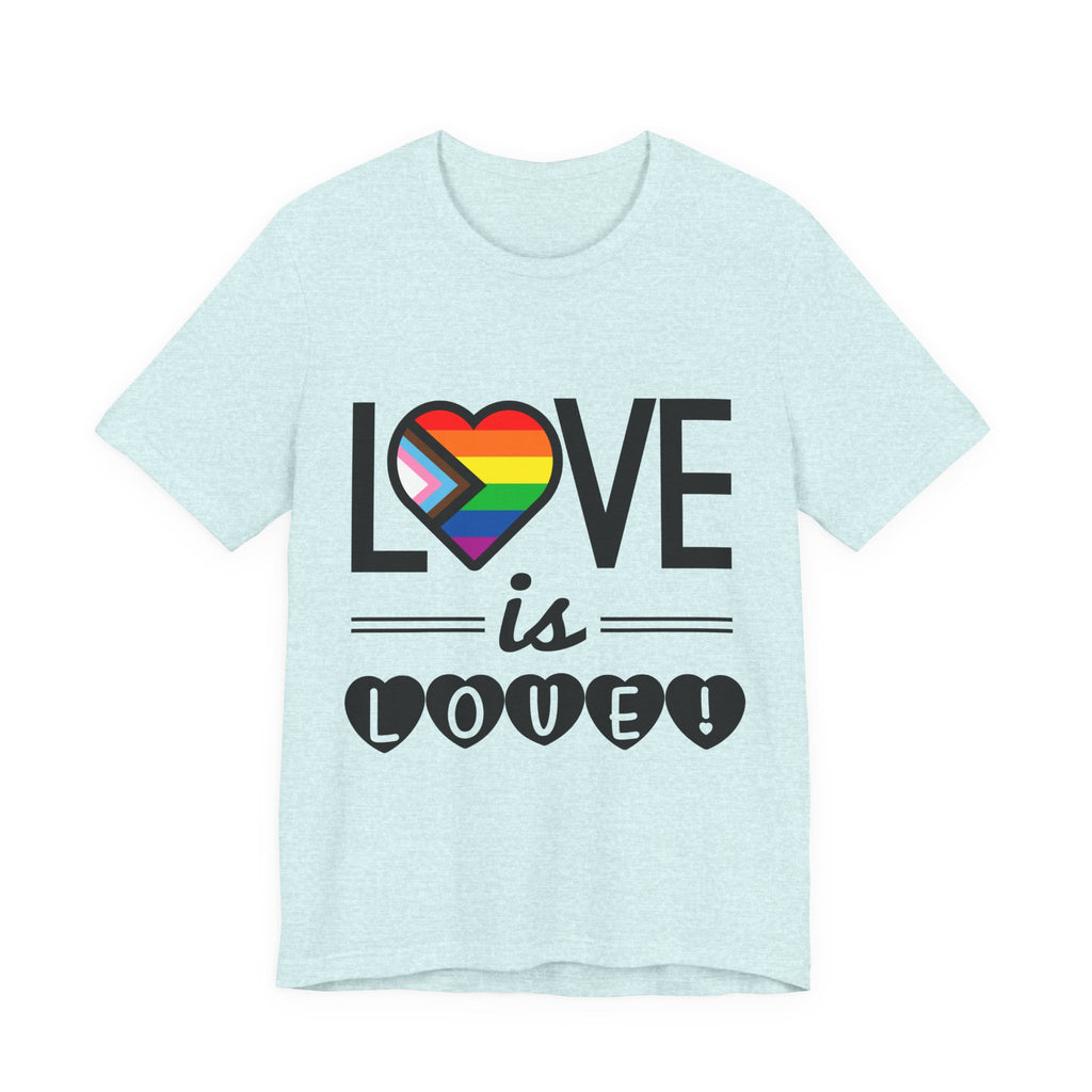 Love Is Love T-Shirt — Rainbow Heart Pride Tee