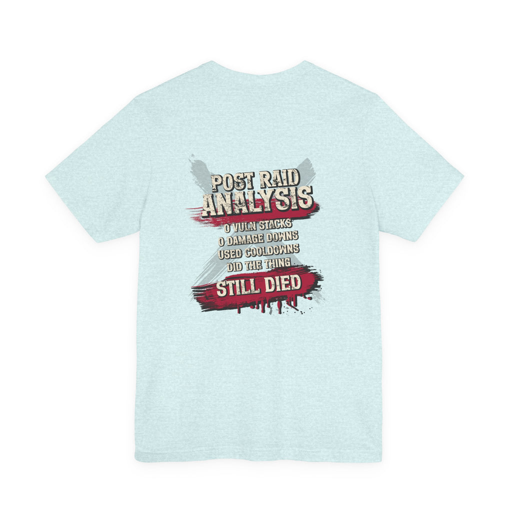 Did Mechanics, Still Died | Funny MMO & Raid Shirt
