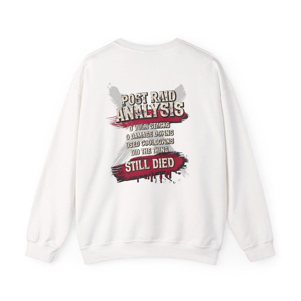 Did Mechanics, Still Died | Funny Raid Gamer Sweatshirt