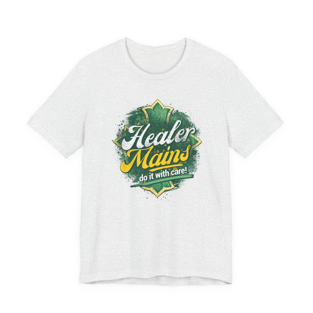 Healer Mains T-Shirt – “Do It With Care” Gamer Healer Tee