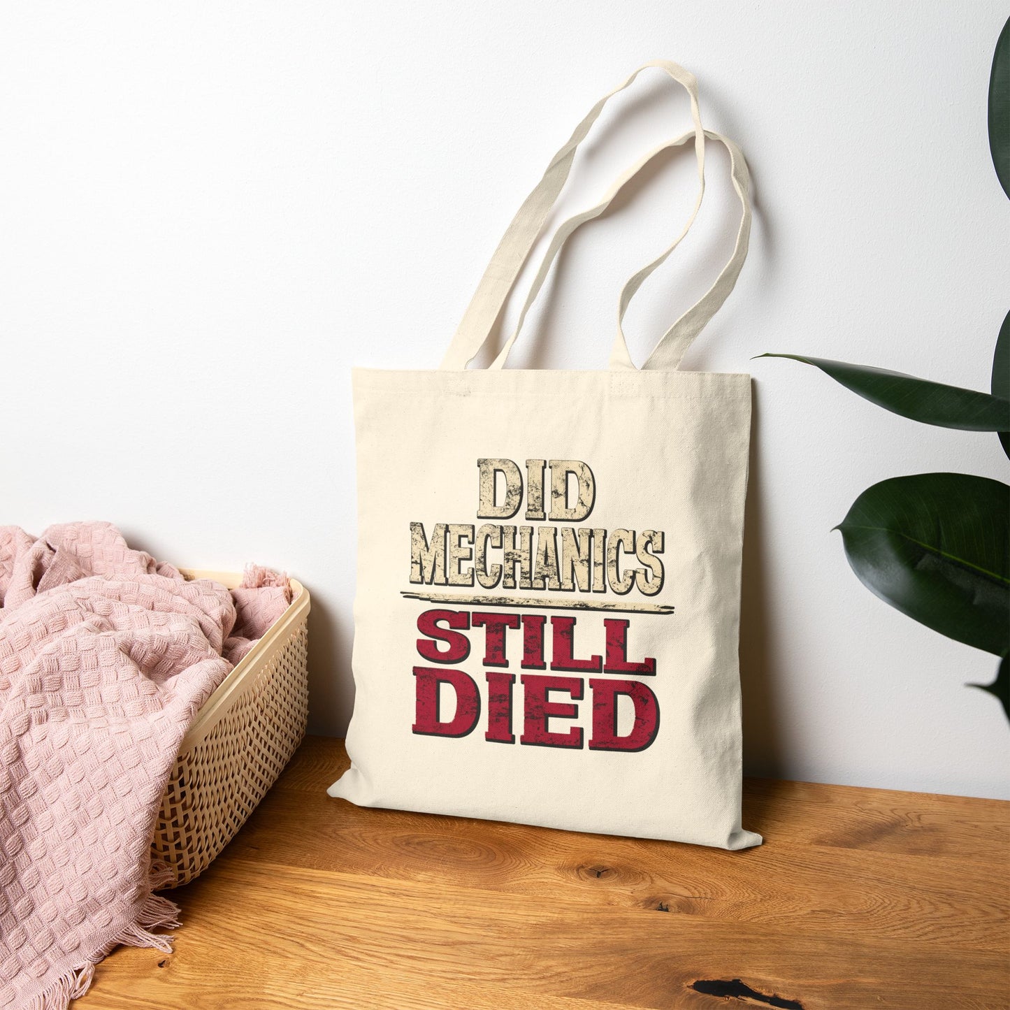 Did Mechanics, Still Died | Gaming Humor Canvas Tote Bag