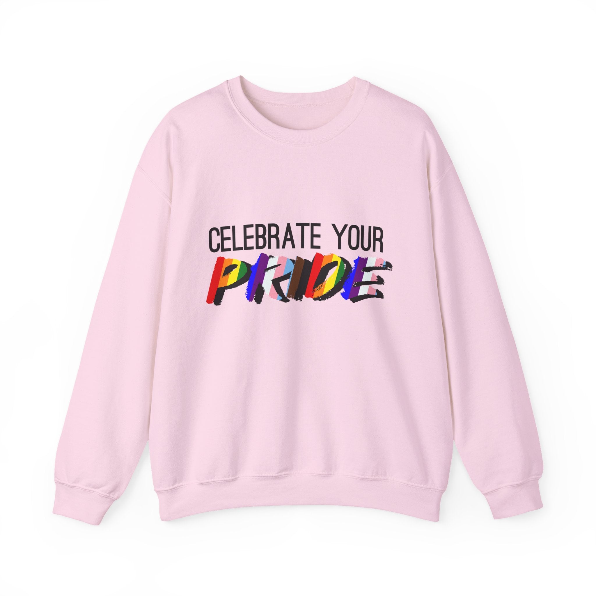 Celebrate Your Pride Crewneck Sweatshirt — Rainbow LGBTQ+ Pride Pullover