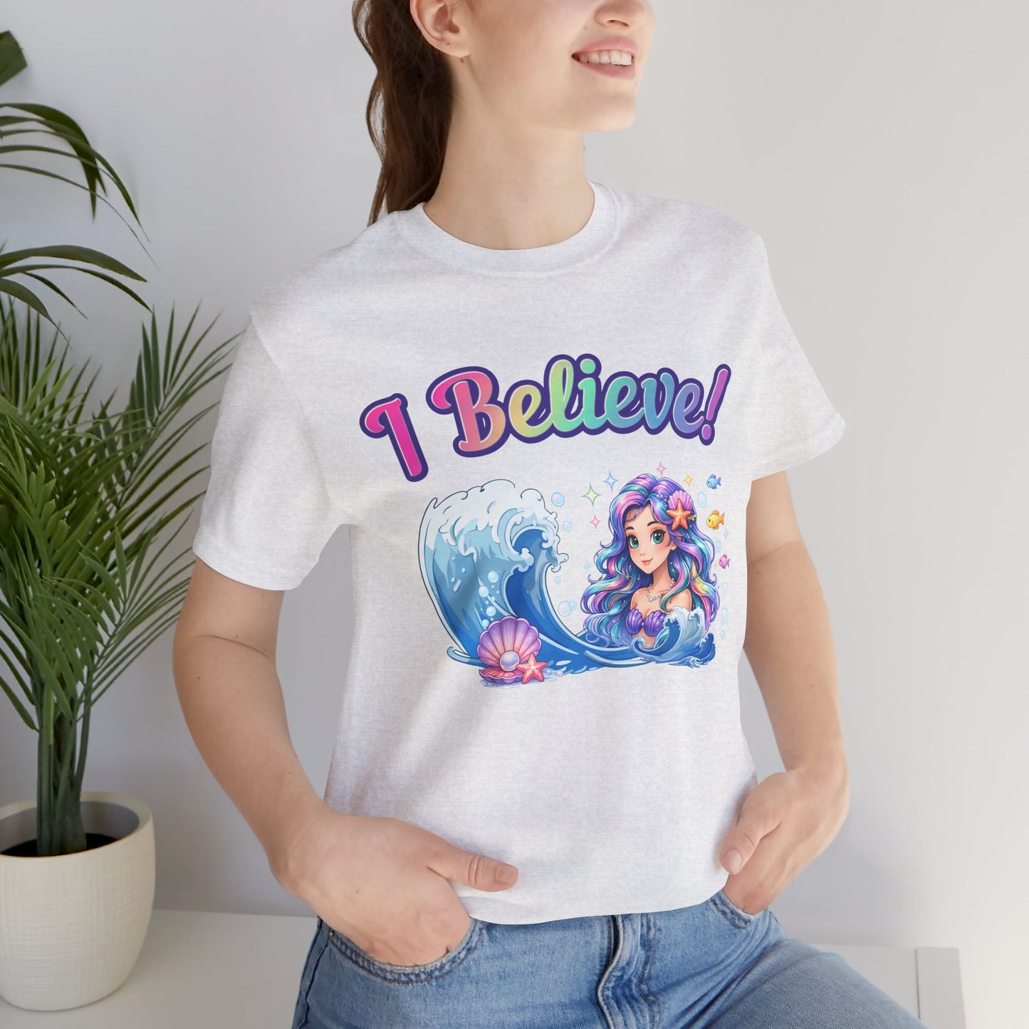 I Believe! Mermaid Fantasy T-Shirt | Magical Ocean Mythical Creature Graphic Tee