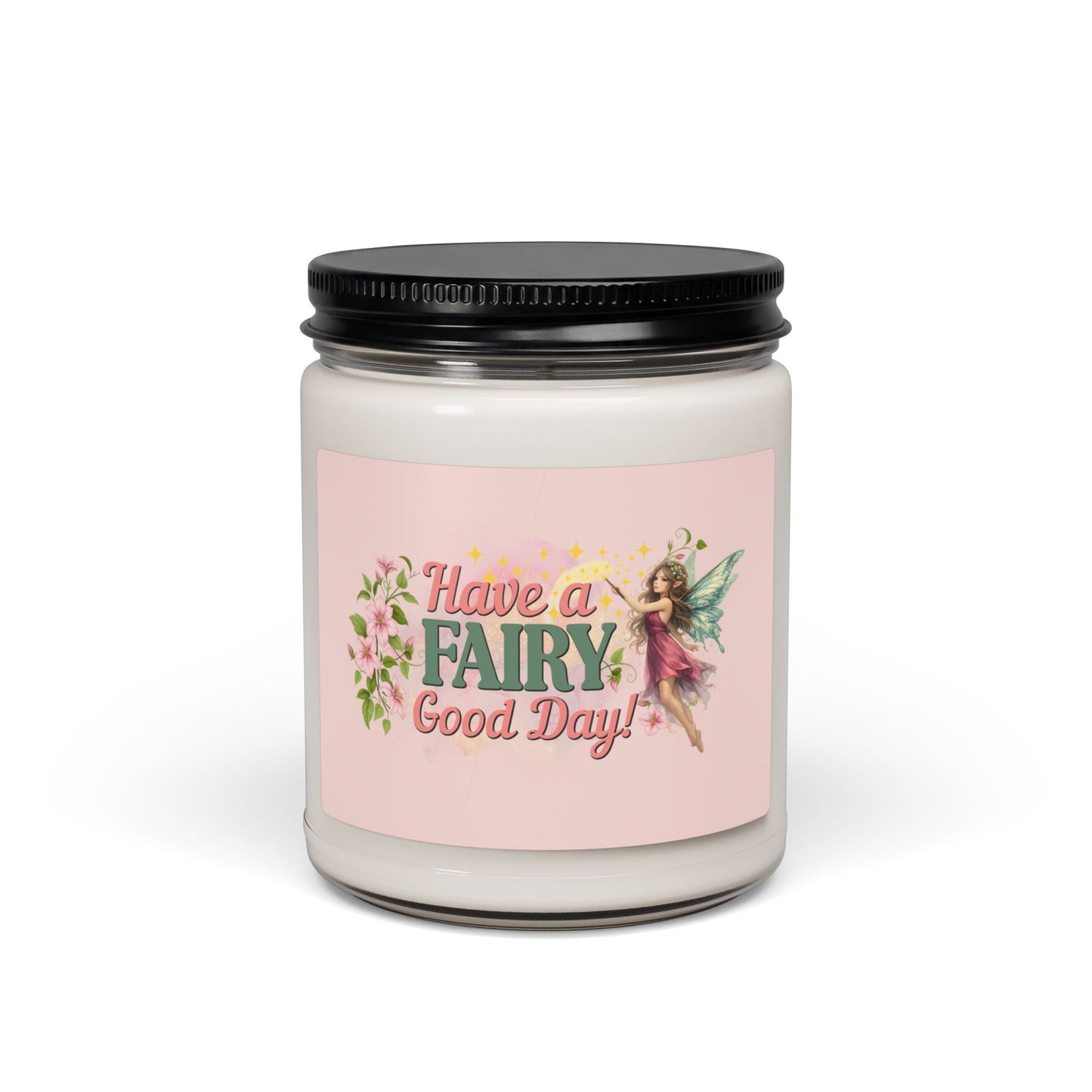 Have a Fairy Good Day Scented Candle | Whimsical Fairycore Fantasy Soy Candle