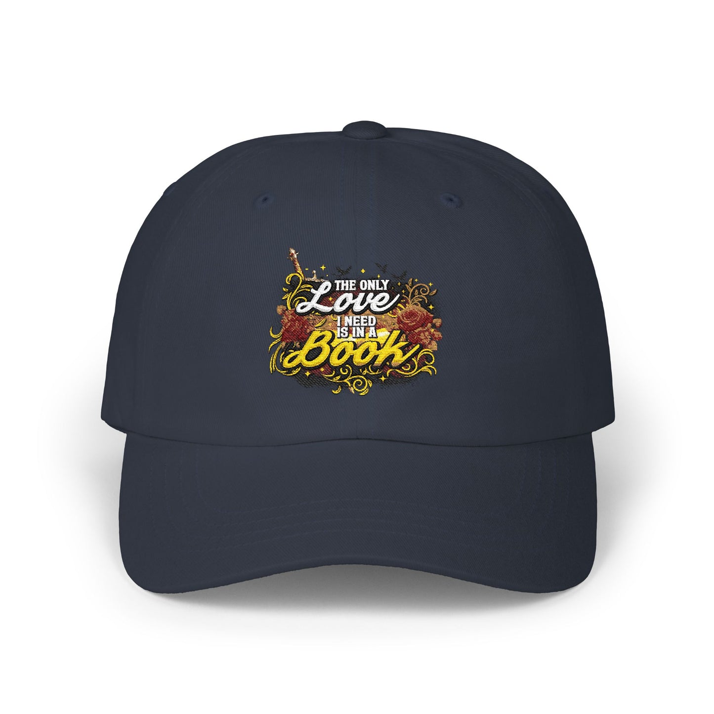 The Only Love I Need Is in a Book Dad Cap | BookTok Embroidered Hat
