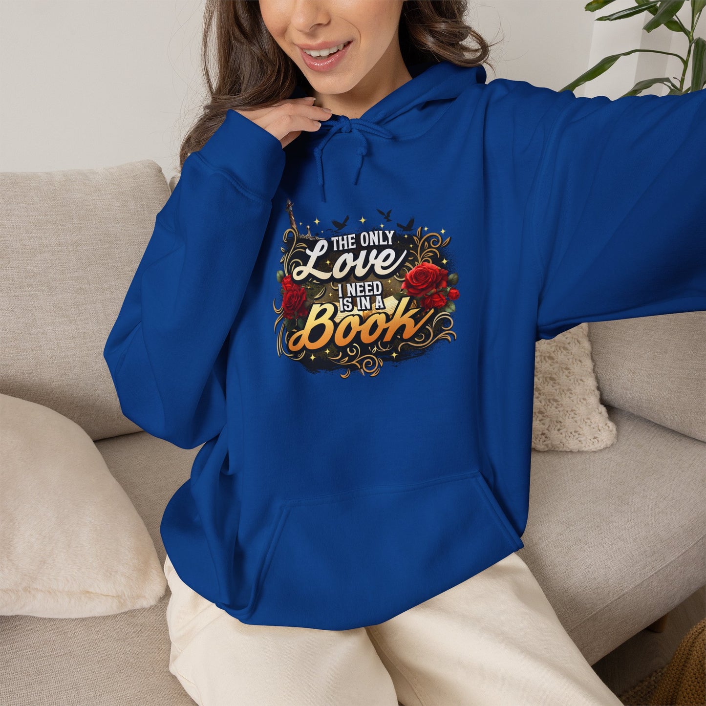 The Only Love I Need Is in a Book Hoodie | BookTok Romantasy Hoodie