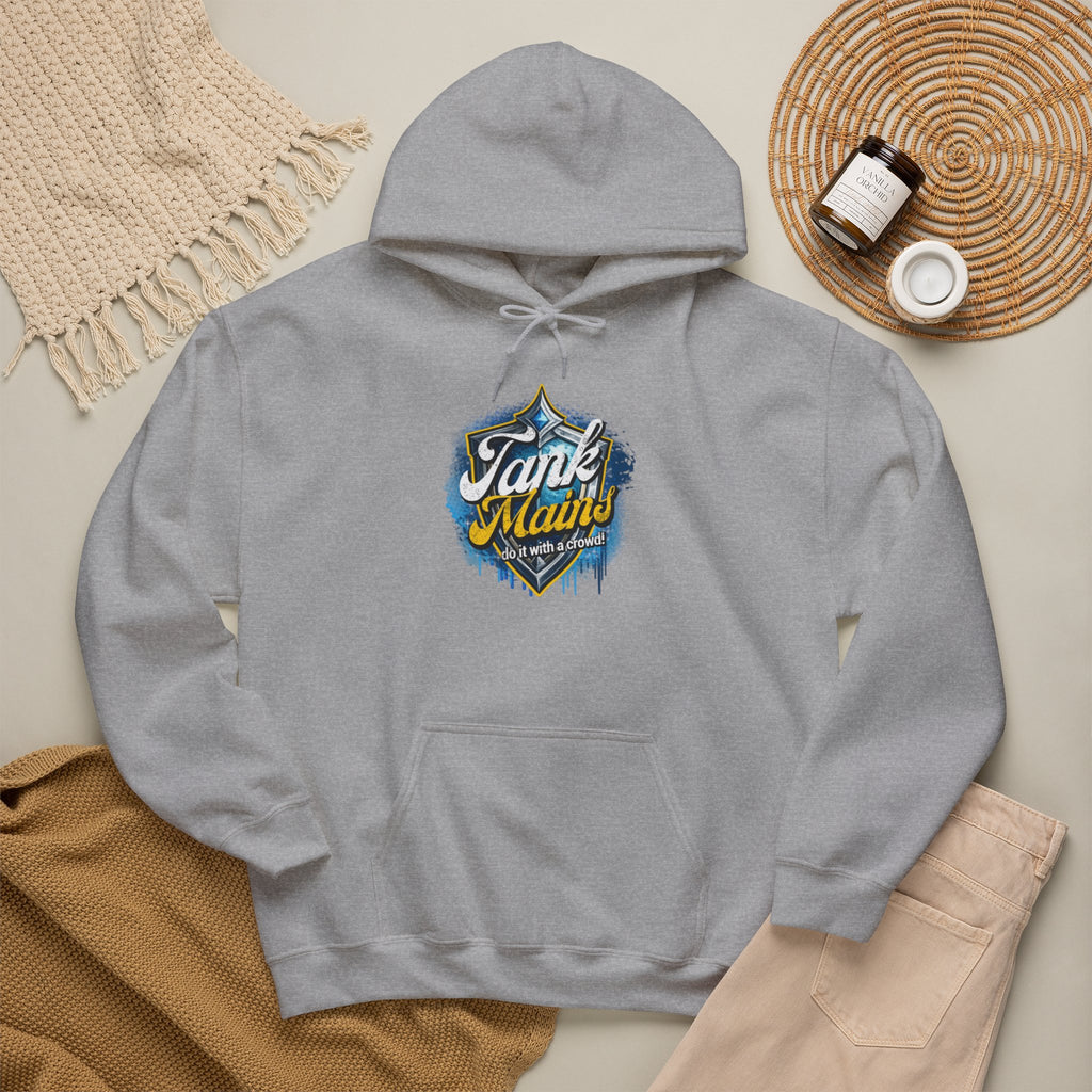 Tank Mains Do it with A Crowd | Gaming, E-Sports Graphic Hoodie