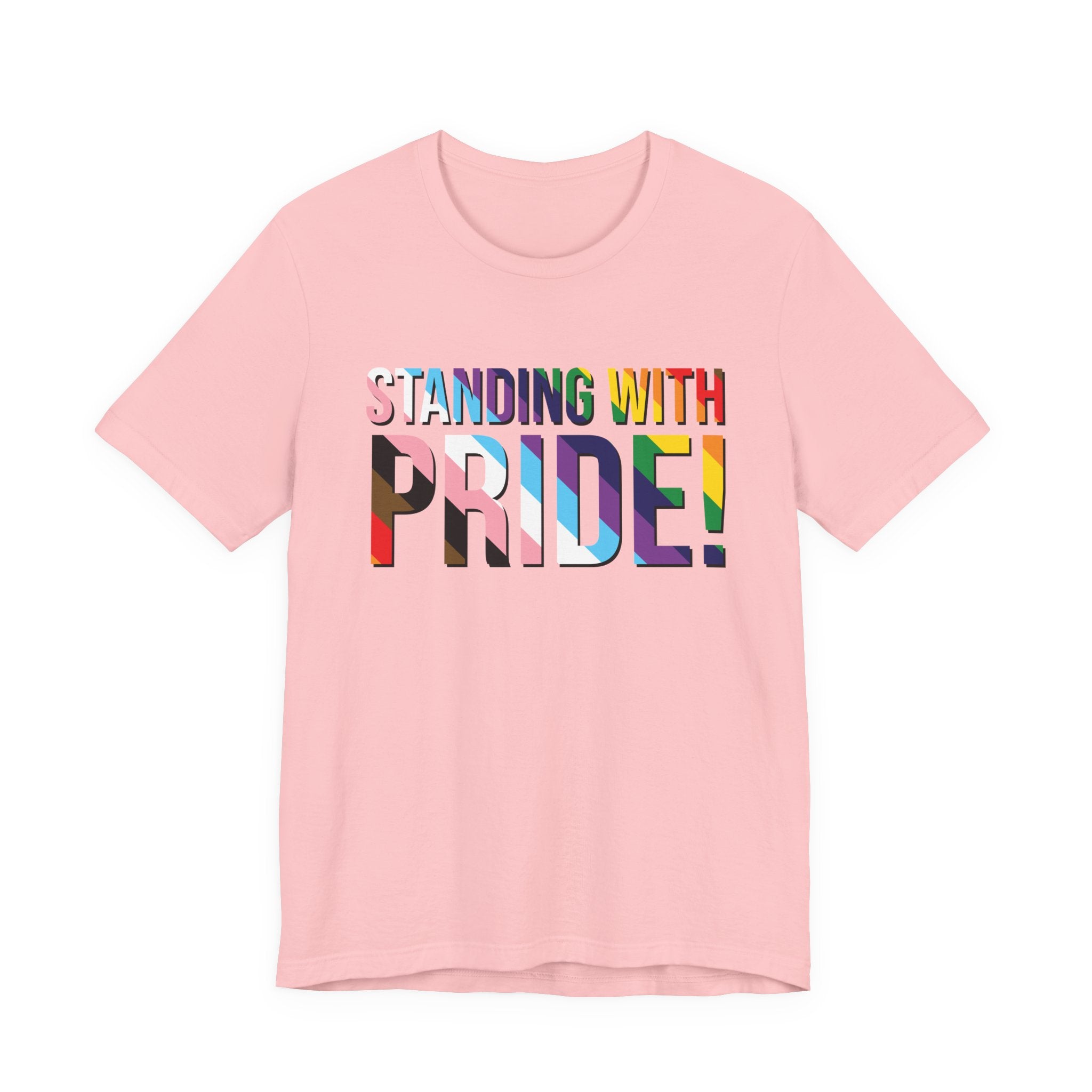 Standing With Pride T-Shirt — Rainbow Ally LGBTQ+ Support Tee