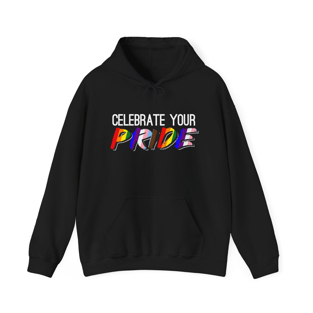 Celebrate Your Pride Hoodie — Rainbow LGBTQ+ Pride Pullover