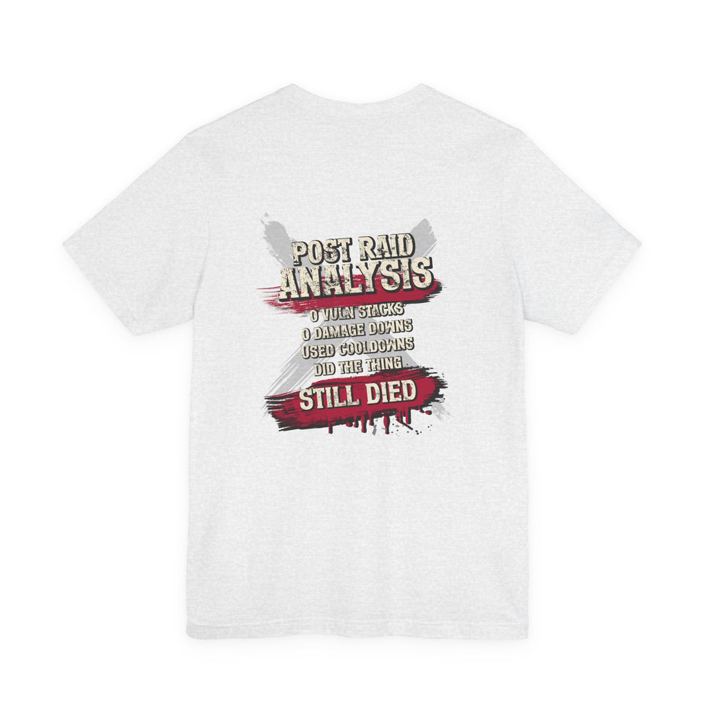Did Mechanics, Still Died | Funny MMO & Raid Shirt