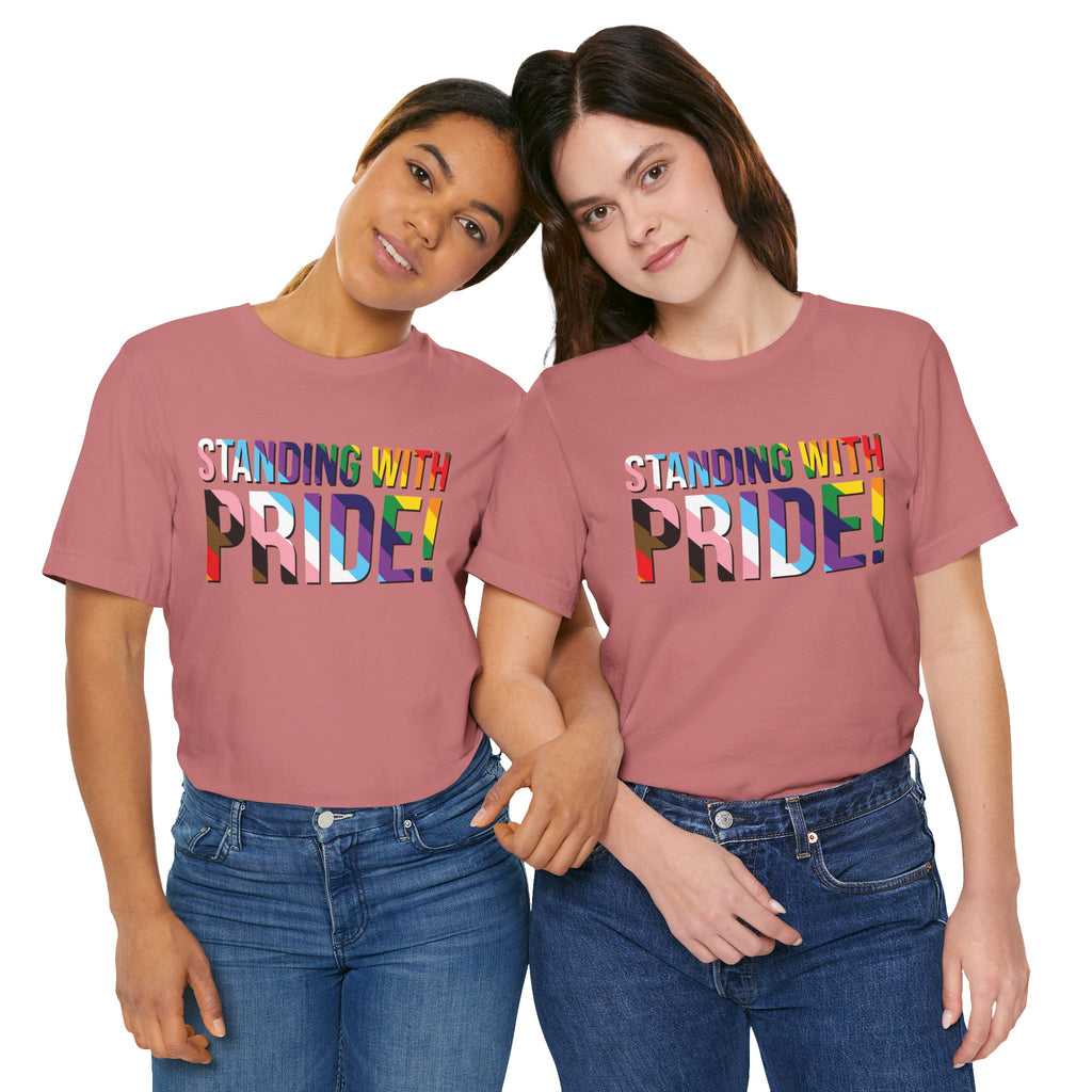 Standing With Pride T-Shirt — Rainbow Ally LGBTQ+ Support Tee