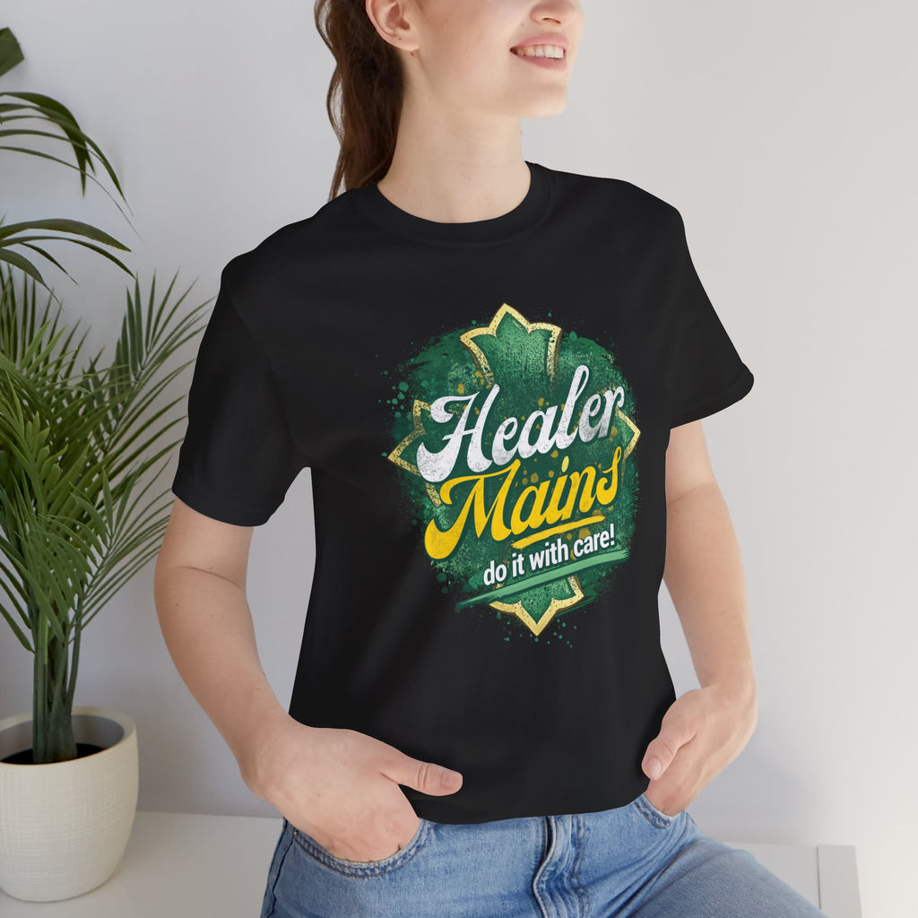 Healer Mains T-Shirt – “Do It With Care” Gamer Healer Tee