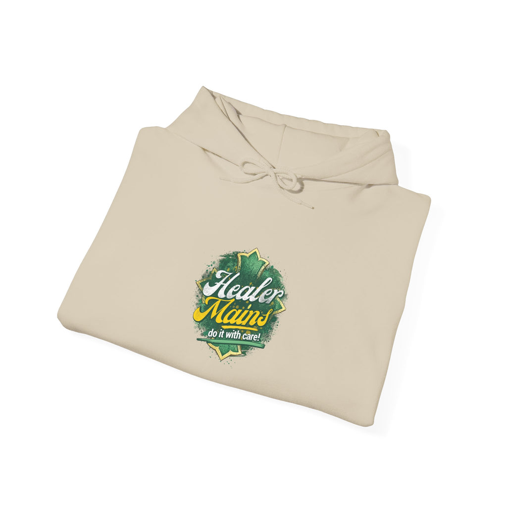 Healer Mains Do it with Care | Gaming, E-Sports Hoodie