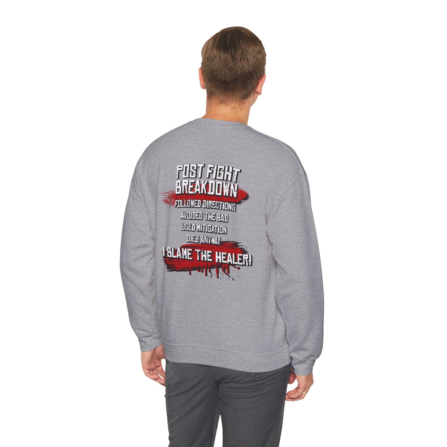 Followed Callouts Still Died Crewneck Sweatshirt | Funny MMO Gamer Apparel
