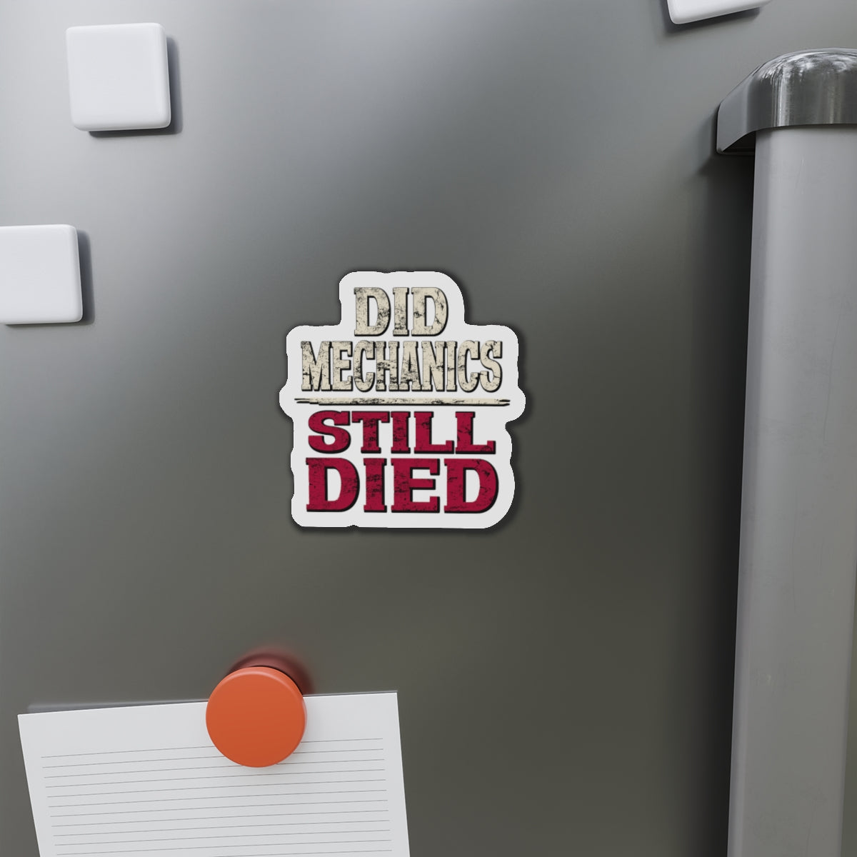 Did Mechanics Still Died Die-Cut Gamer Magnet