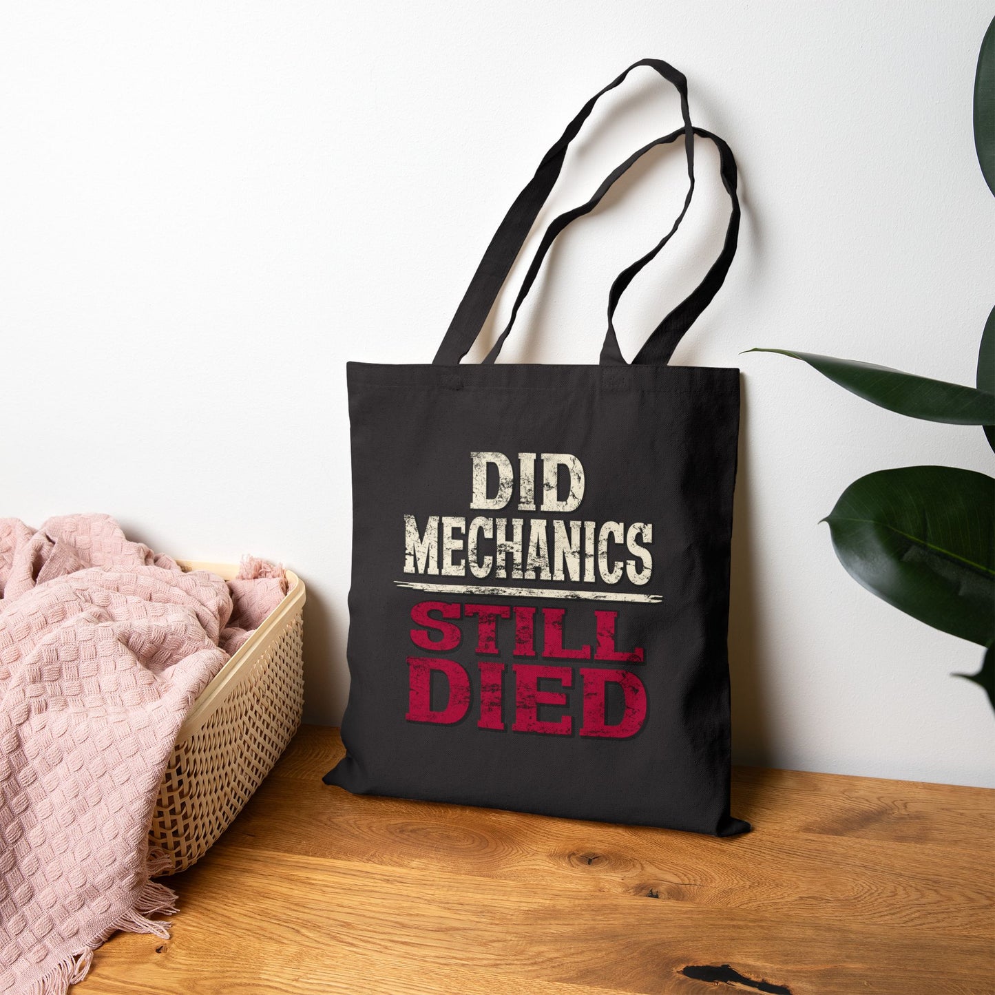 Did Mechanics, Still Died | Gaming Humor Canvas Tote Bag