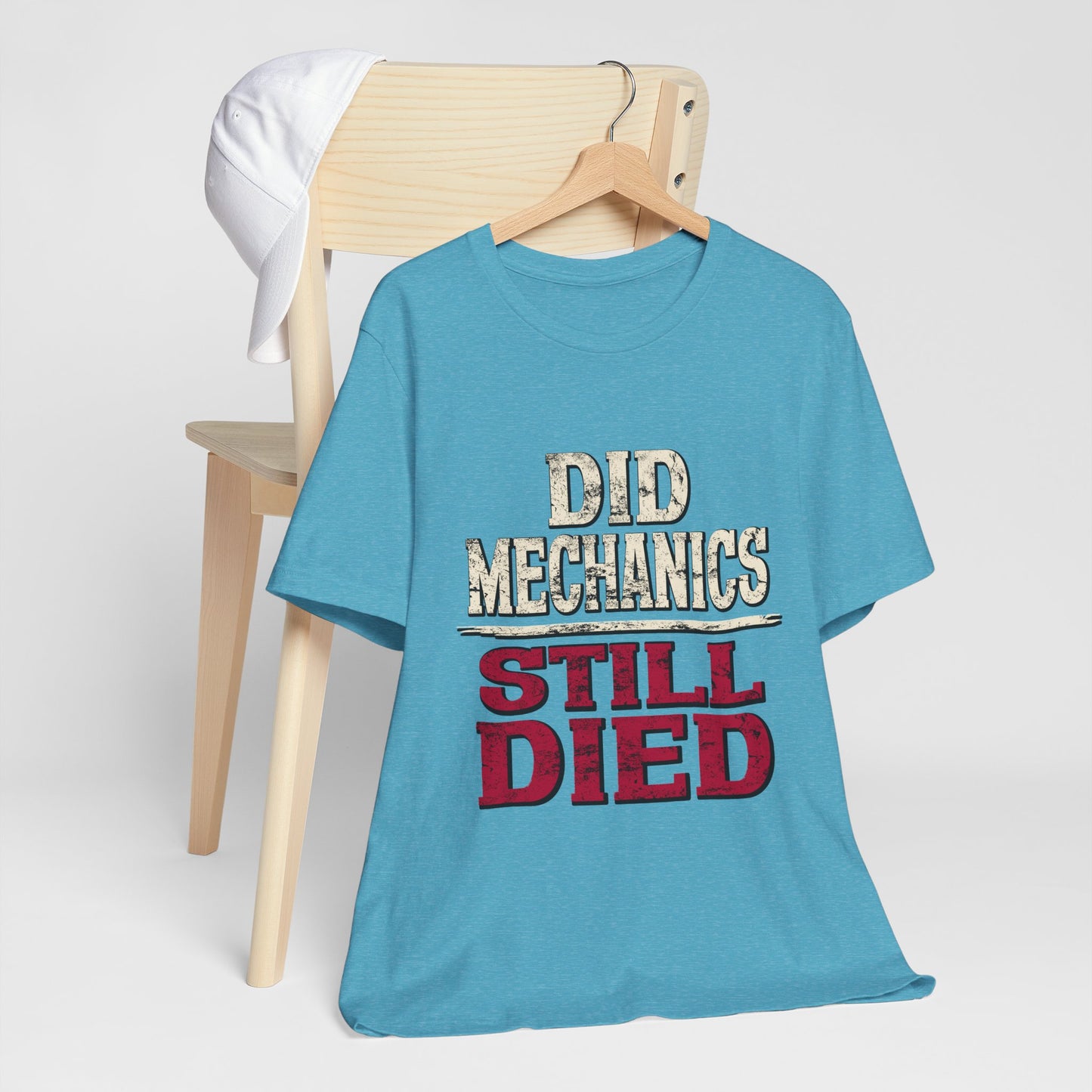 Did Mechanics, Still Died | Funny MMO & Raid Shirt