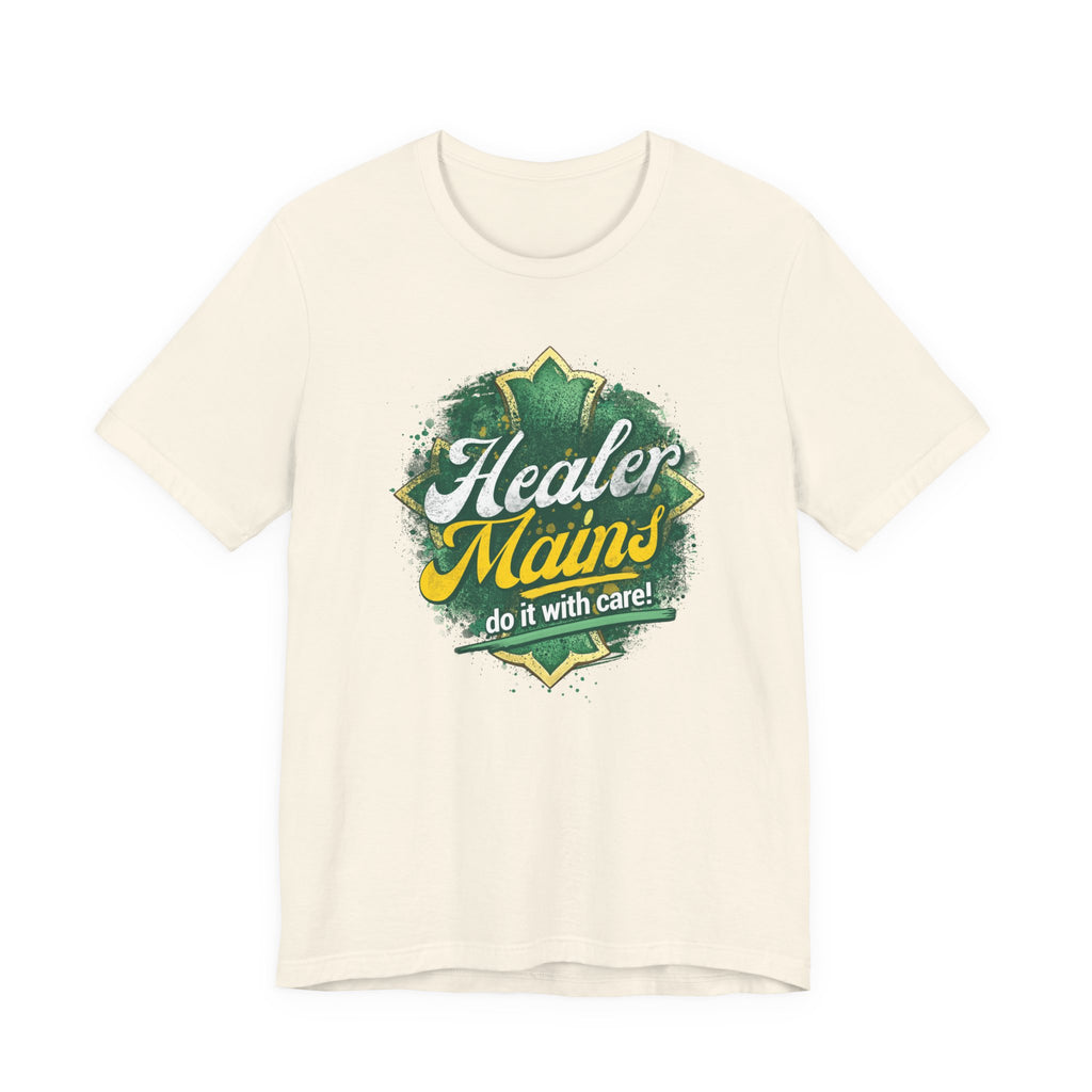 Healer Mains T-Shirt – “Do It With Care” Gamer Healer Tee