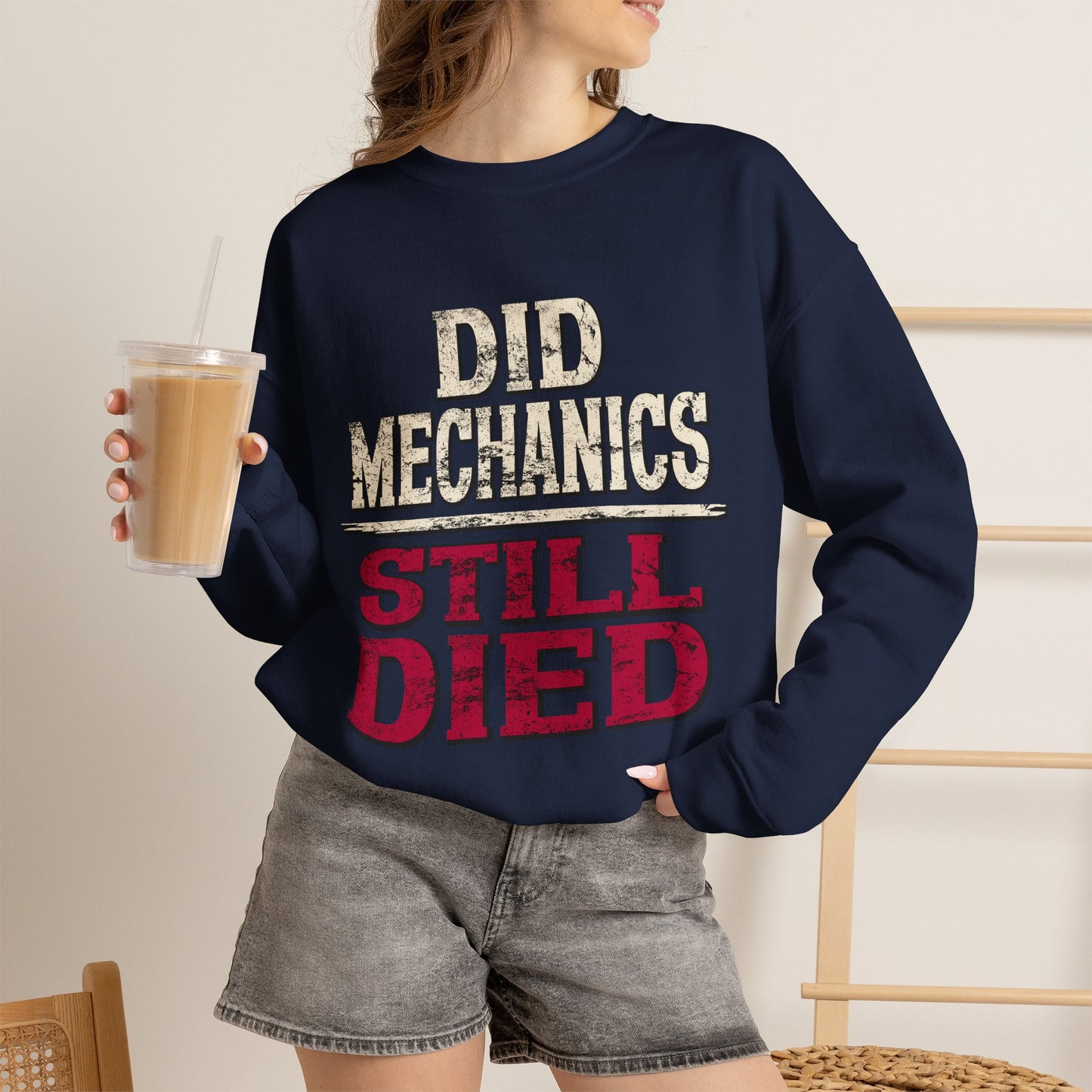 Did Mechanics, Still Died | Funny Raid Gamer Sweatshirt